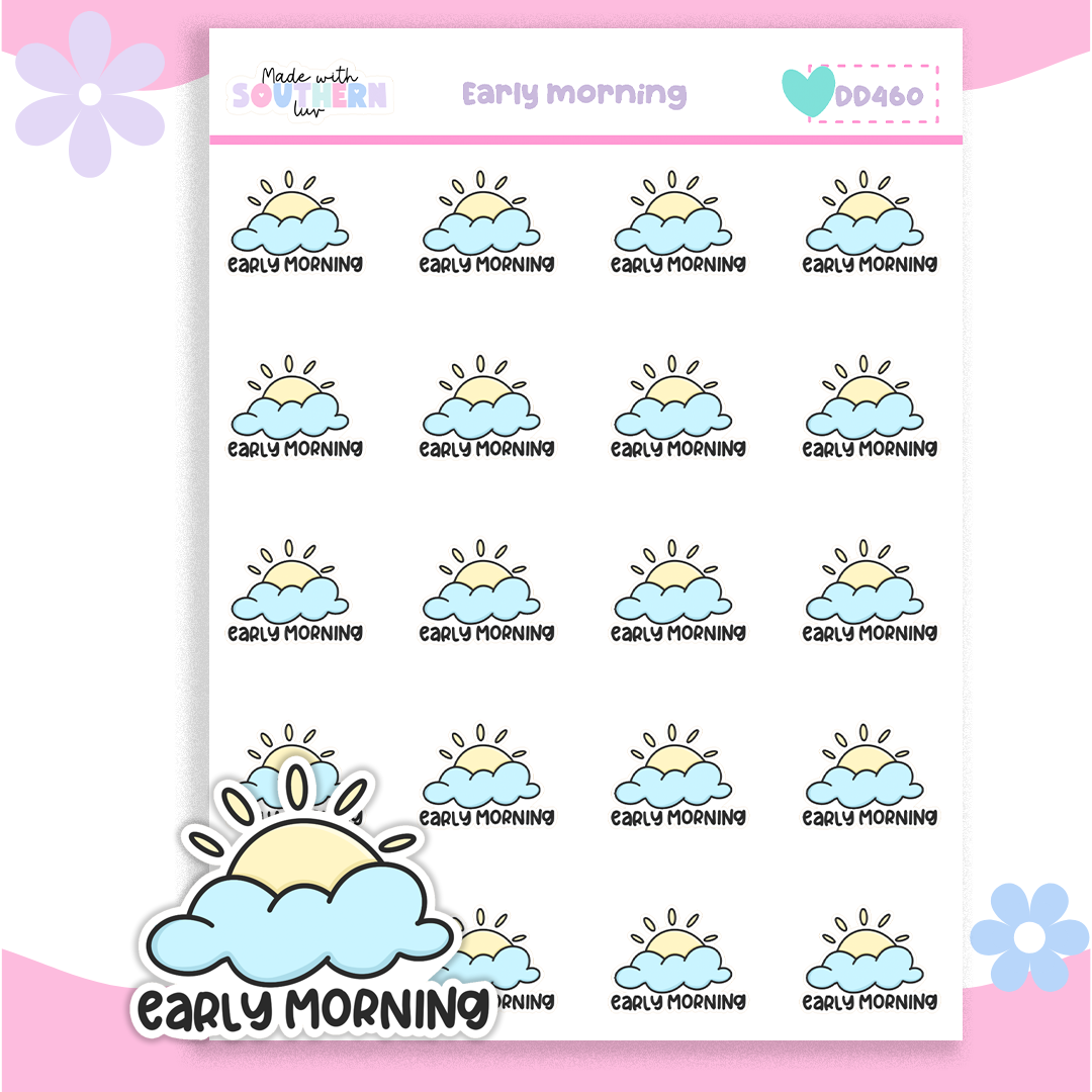 DD460 | EARLY MORNING