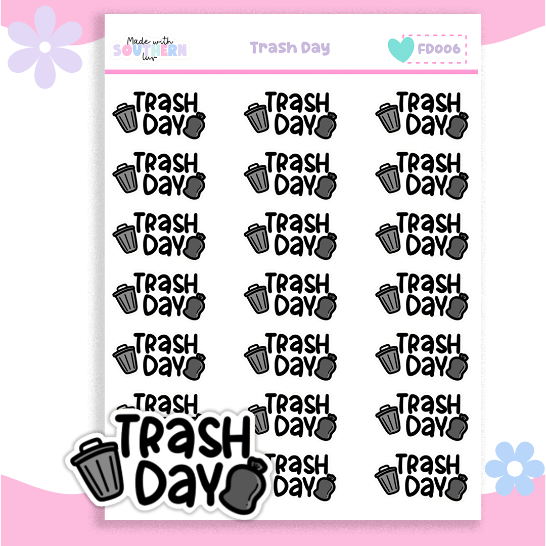 FD006 | TRASH DAY