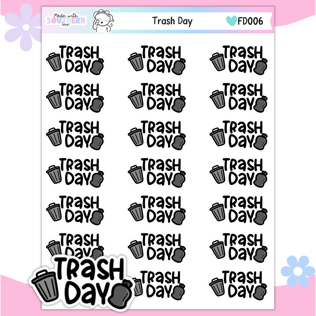 FD006 | TRASH DAY