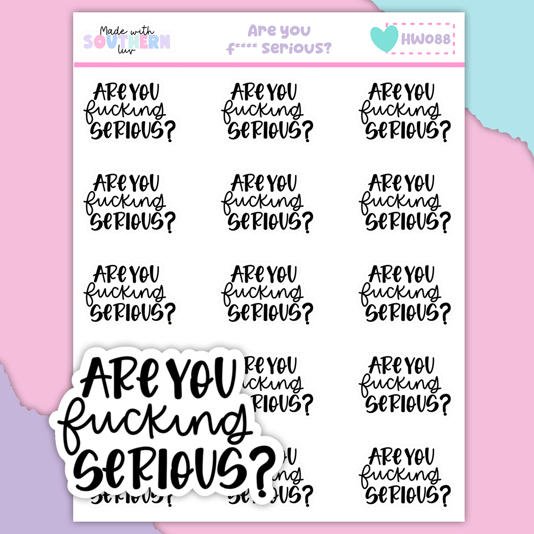 HW088 | ARE YOU F**** SERIOUS?