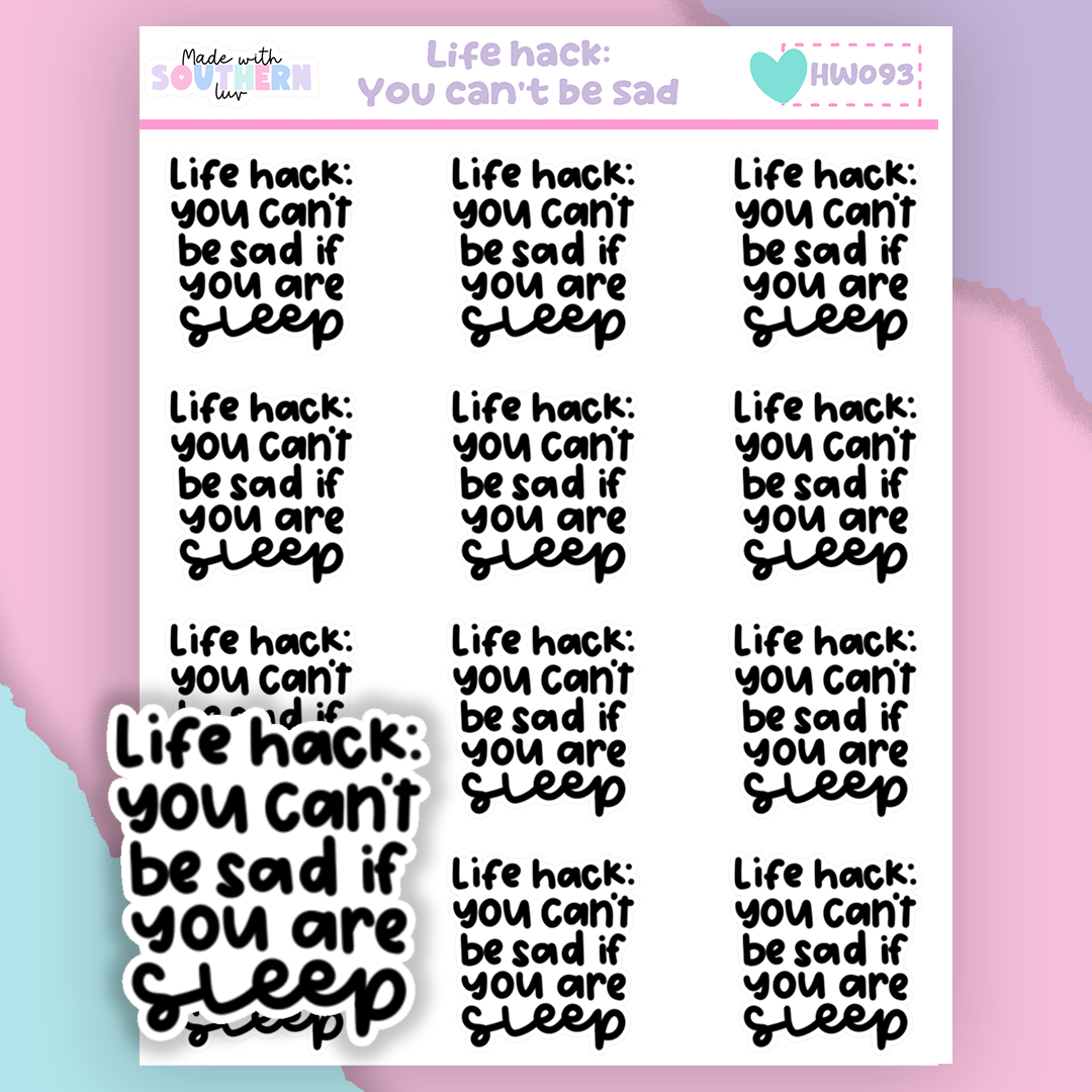 HW093 | LIFE HACK:L YOU CAN'T BE SAD