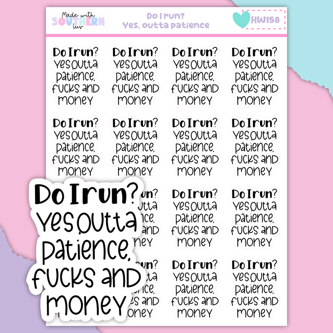 HW158 | DO I RUN? YES, OUT OF