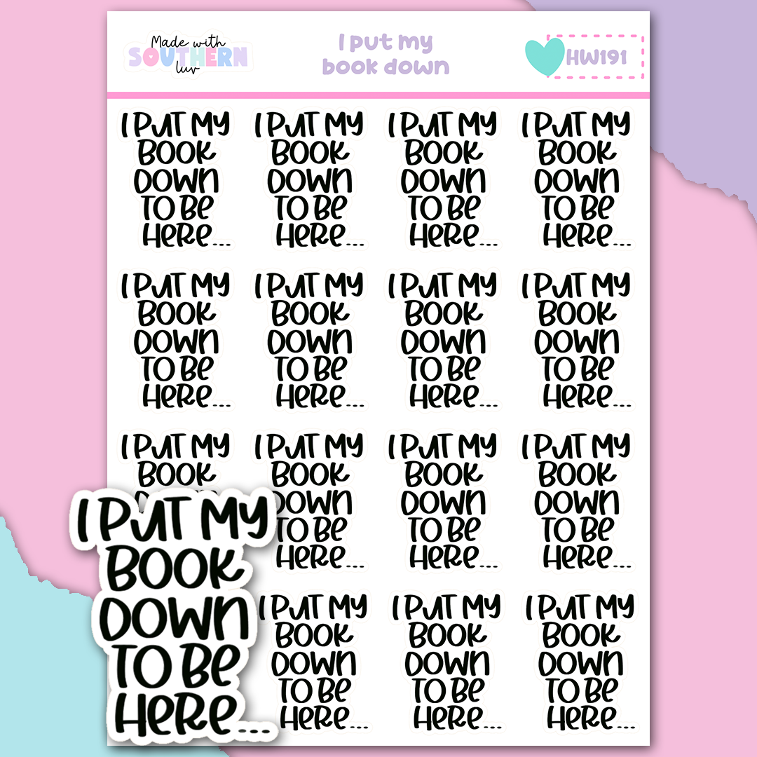HW191 | I PUT MY BOOK DOWN