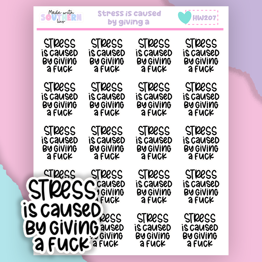 HW207 | STRESSED IS CAUSED BY GIVING
