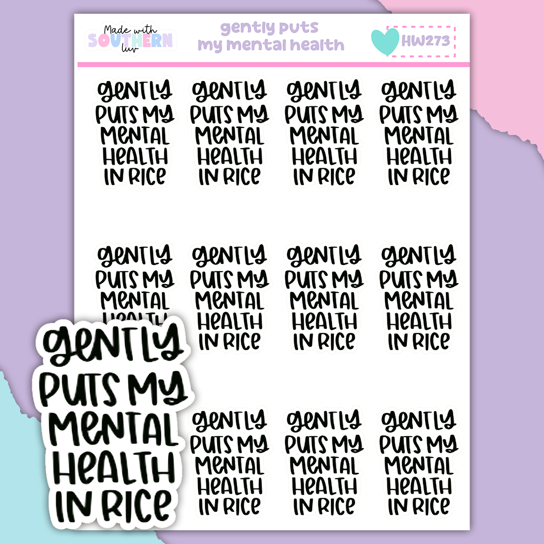 HW273 | GENTLY PUTS MY MENTAL HEALTH