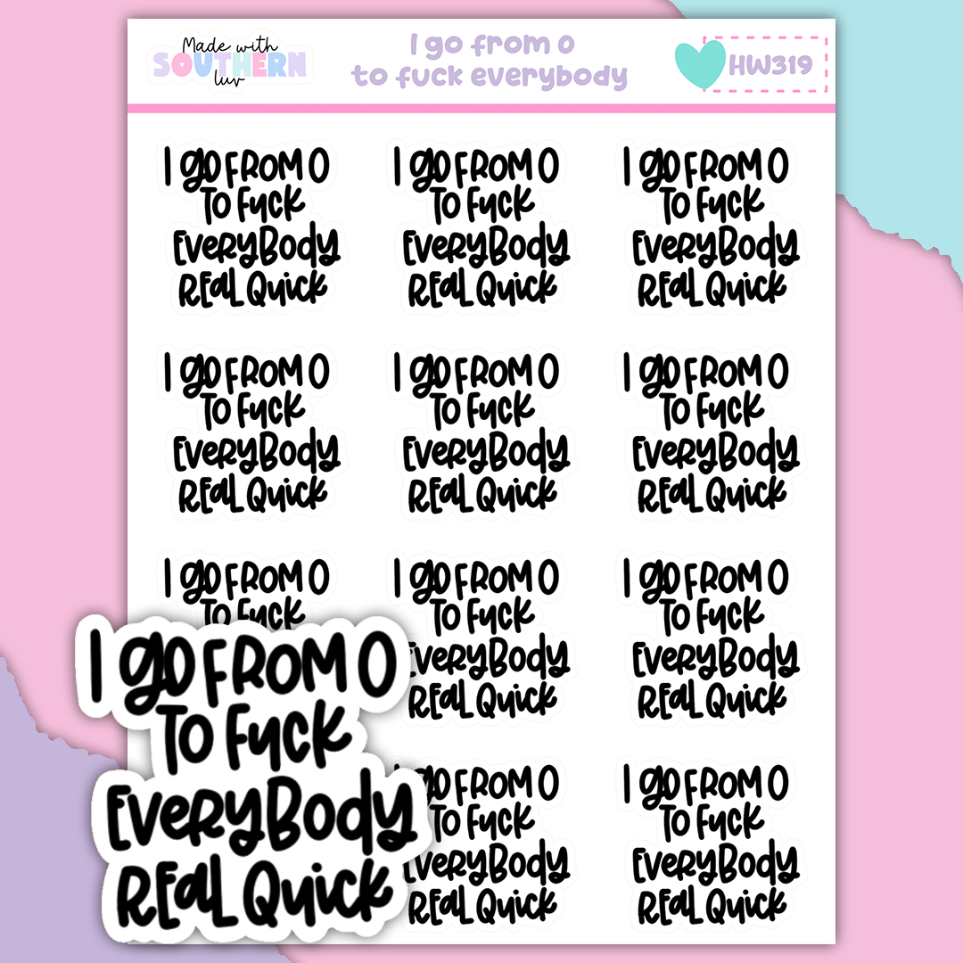 HW319 | I GO FROM 0 TO FUCK EVERYBODY