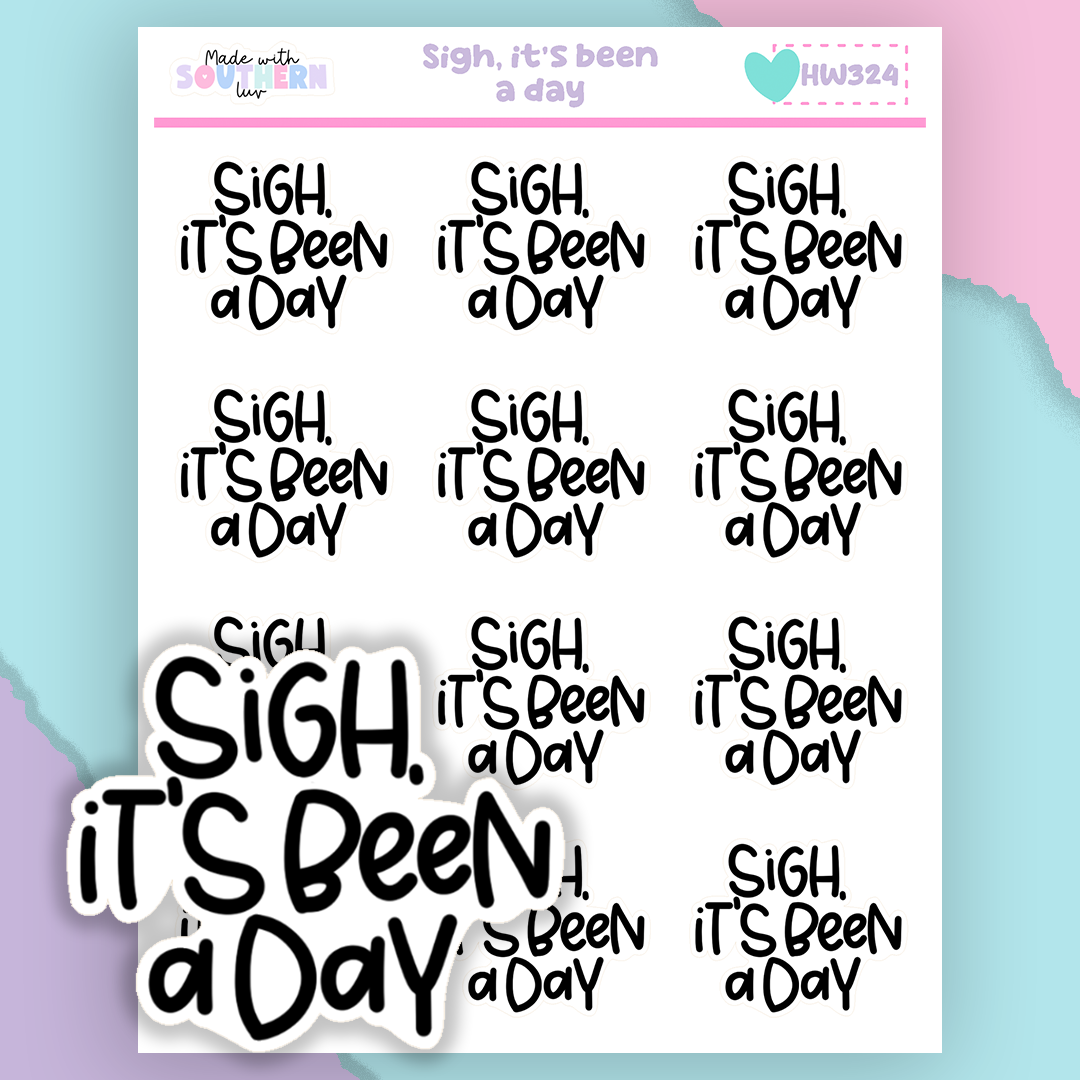 HW324 | SIGH, IT'S BEEN A DAY