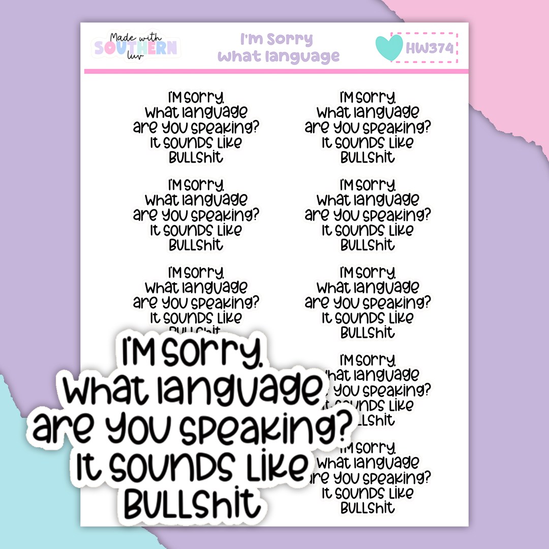 HW374 | IM SORRY WHAT LANGUAGE ARE YOU SPEAKING?