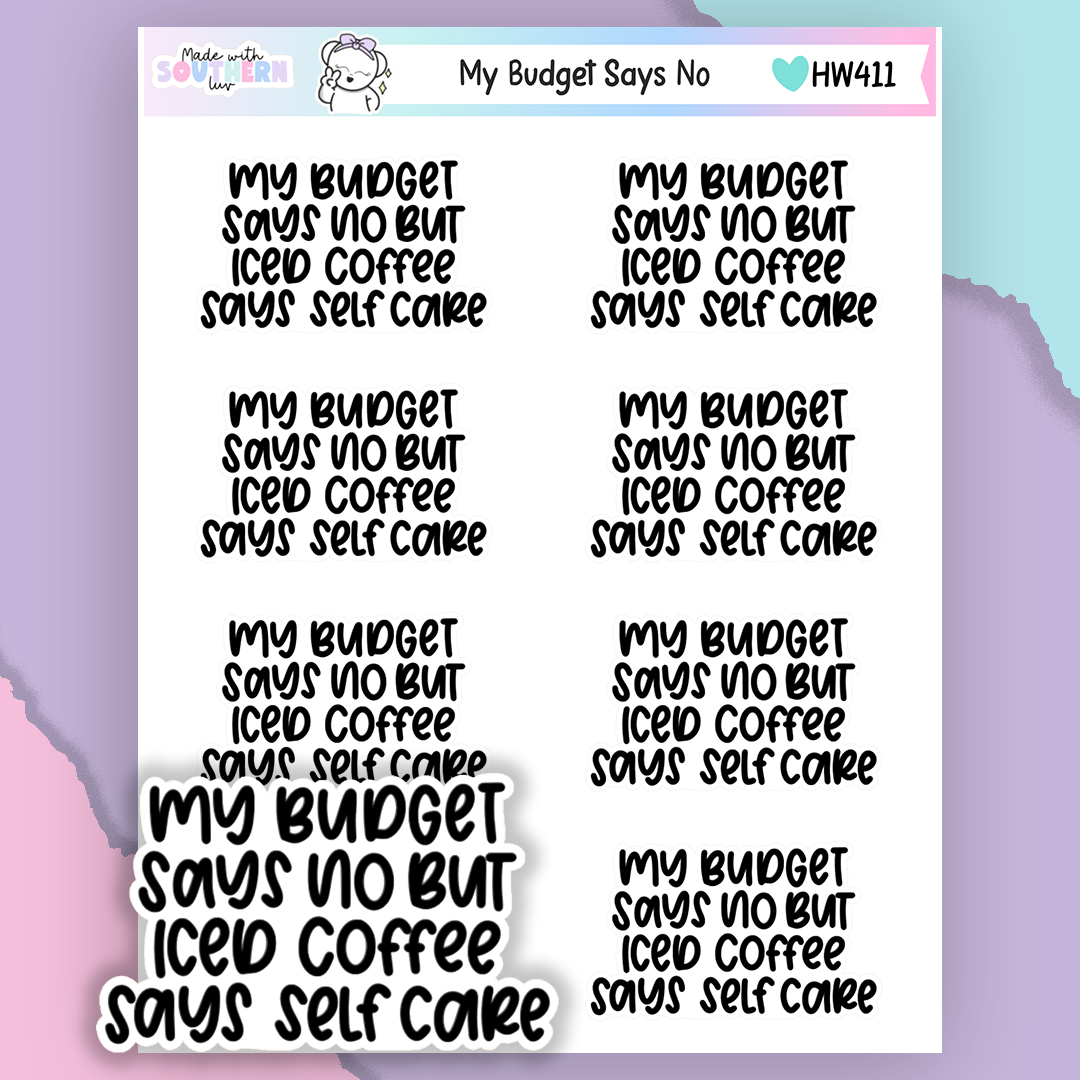 HW411 | MY BUDGET SAYS NO