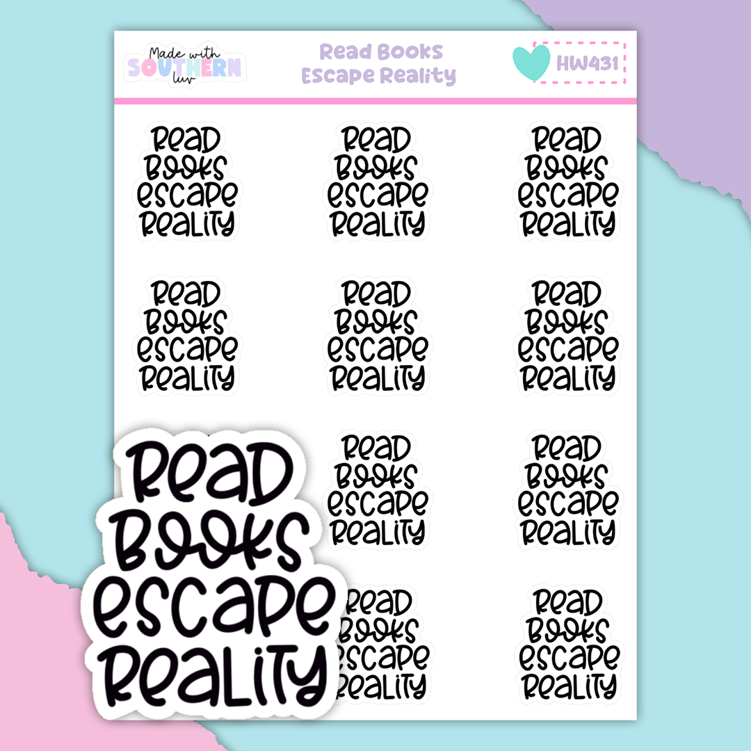 HW431 | READ BOOKS ESCAPE REALITY