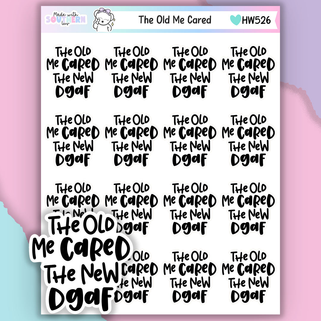 HW526 | THE OLD ME CARED