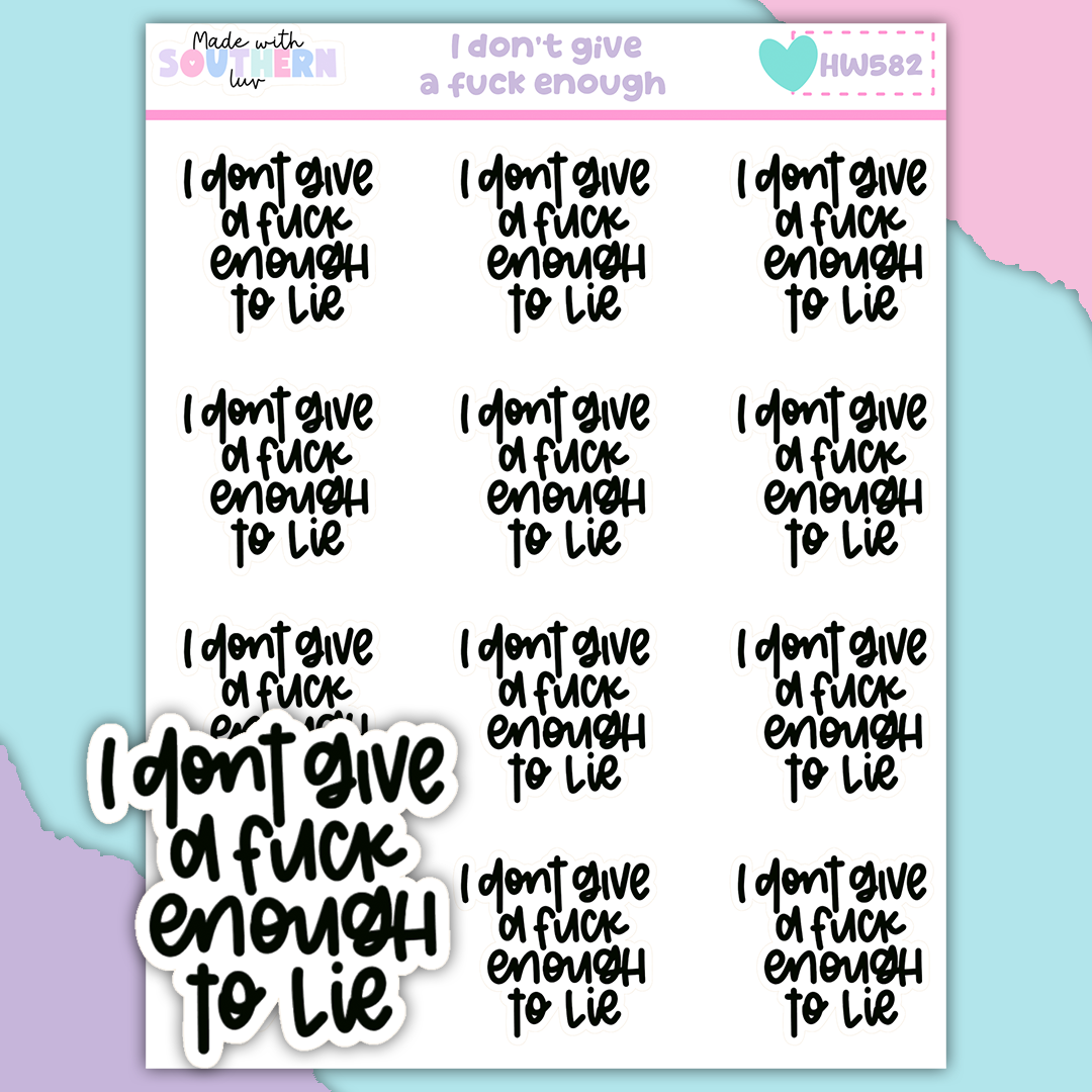 HW582 | I DON'T GIVE A FUCK ENOUGH