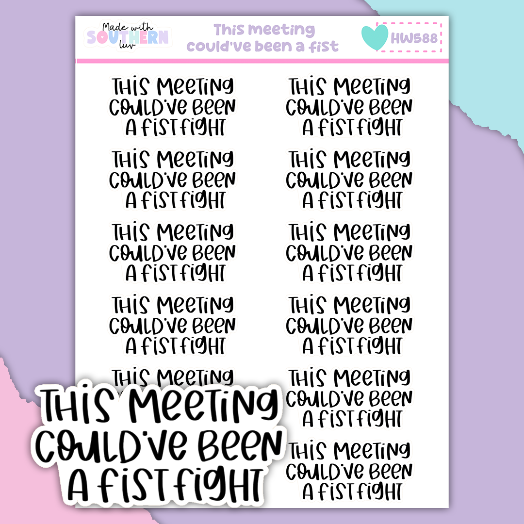 HW588 | THIS MEETING COULD'VE BEEN A FIST FIGHT