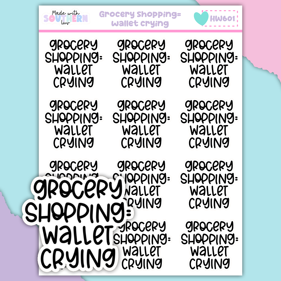 HW601 | GROCERY SHOPPING = WALLET CRYING