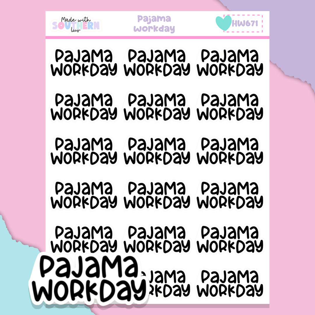 HW671 | PAJAMA WORKDAY