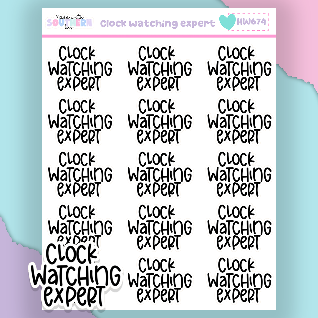 HW674 | CLOCK WATCHING EXPERT