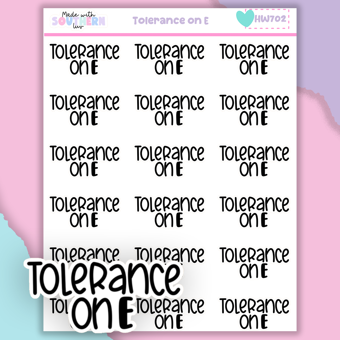 HW702 | TOLERANCE ON E