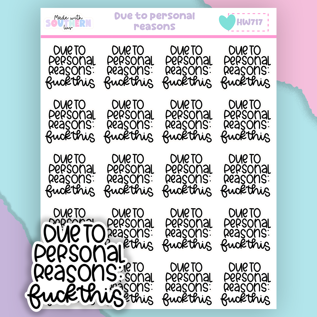 HW717 | DUE TO PERSONAL REASONS