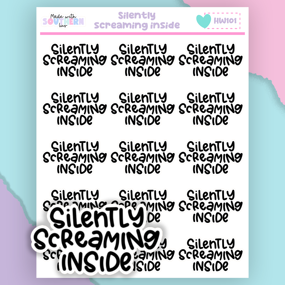 HW101 | SILENTLY SCREAMING INSIDE