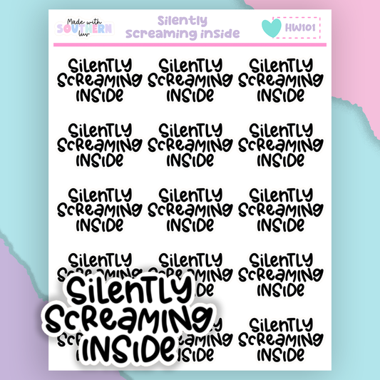 HW101 | SILENTLY SCREAMING INSIDE