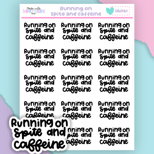 HW161 | RUNNING ON SPITE AND CAFEINE