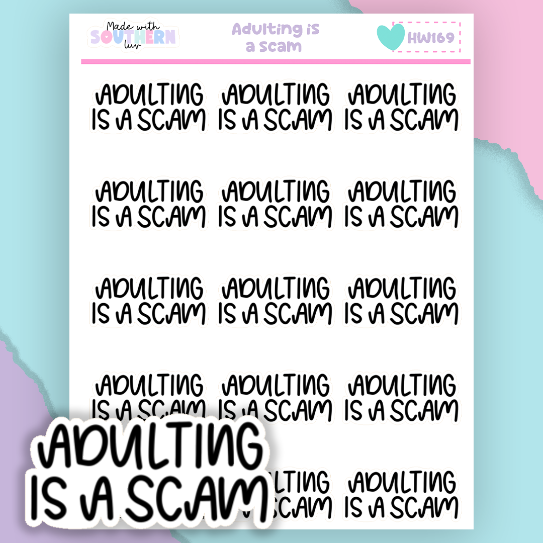 HW169 | ADULTING IS A SCAM