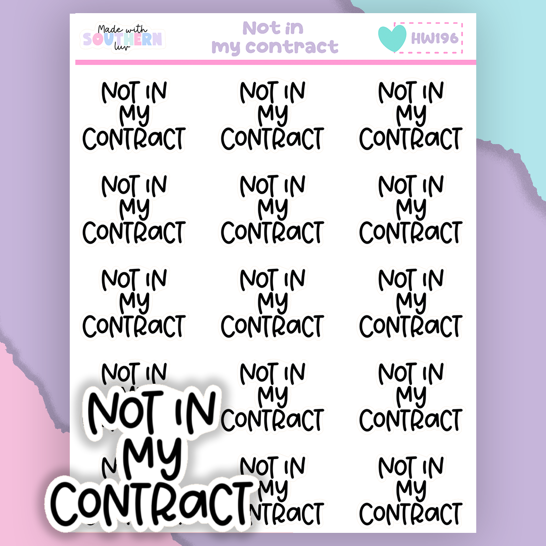 HW196 | NOT IN MY CONTRACT