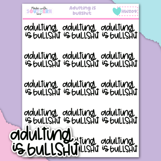 HW209 | ADULTING IS BULLSHIT