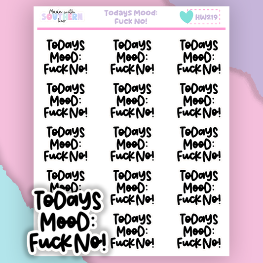 HW219 | TODAYS MOOD: FUCK NO!