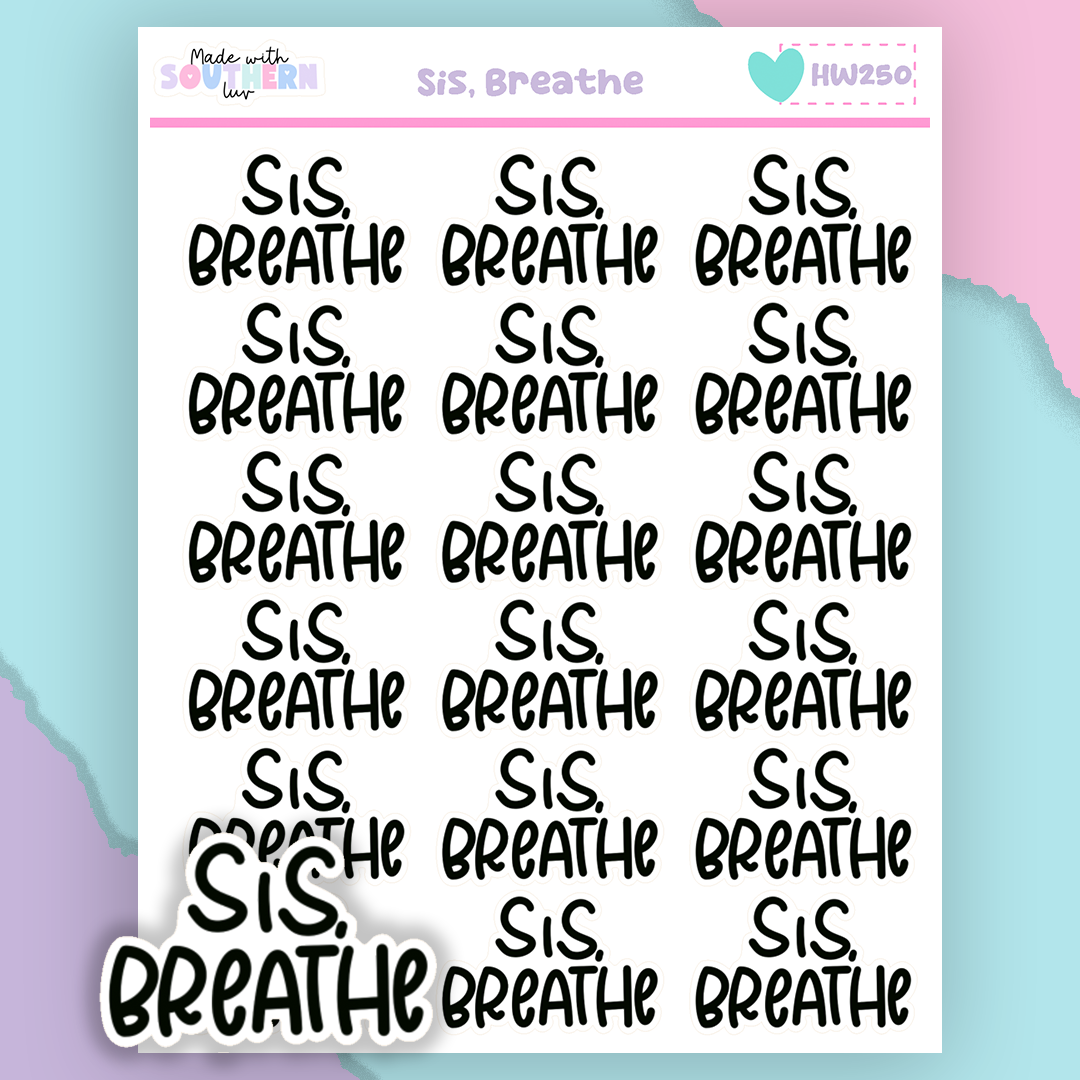 HW250 | SIS, BREATHE