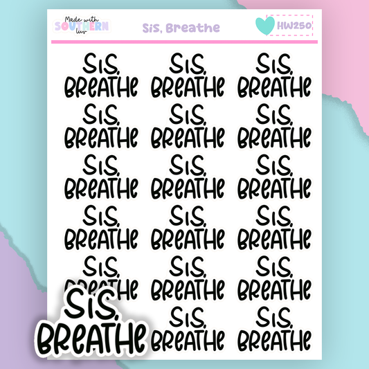 HW250 | SIS, BREATHE