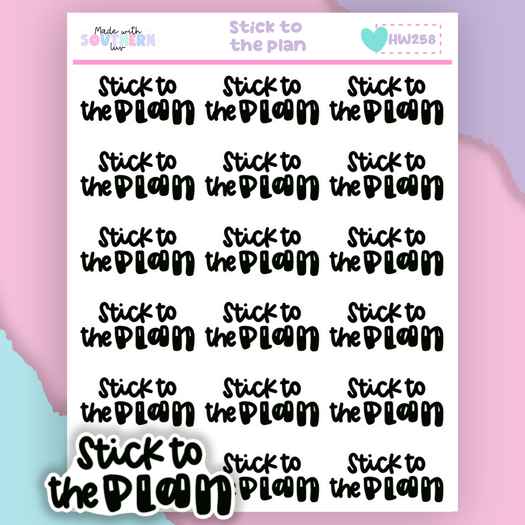 HW258 | STICK TO THE PLAN