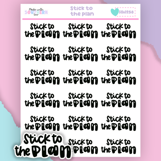 HW258 | STICK TO THE PLAN