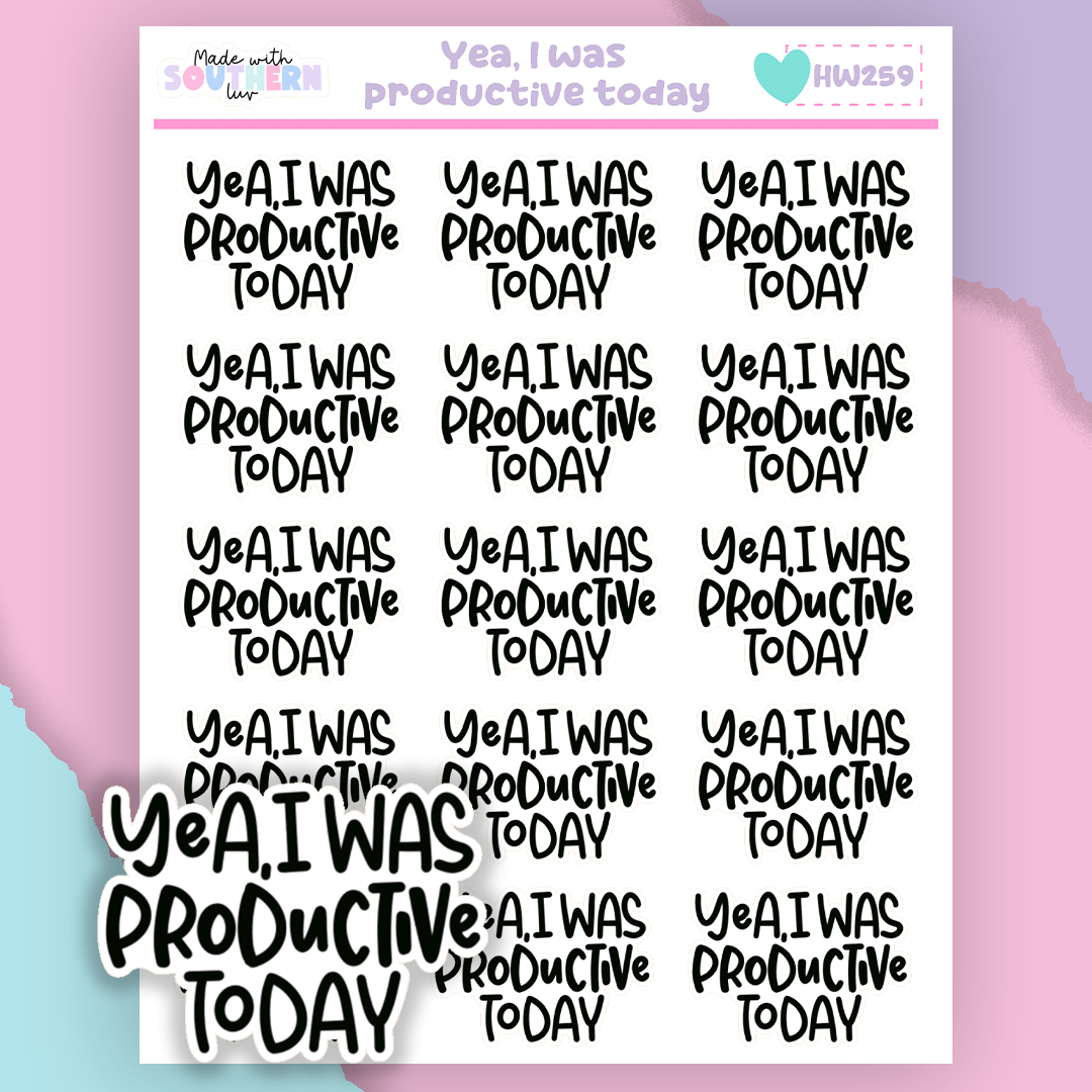 HW259 | YEA, I WAS PRODUCTIVE TODAY