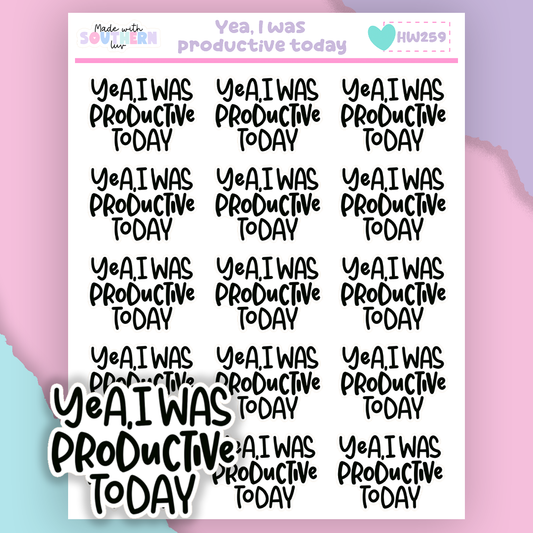 HW259 | YEA, I WAS PRODUCTIVE TODAY