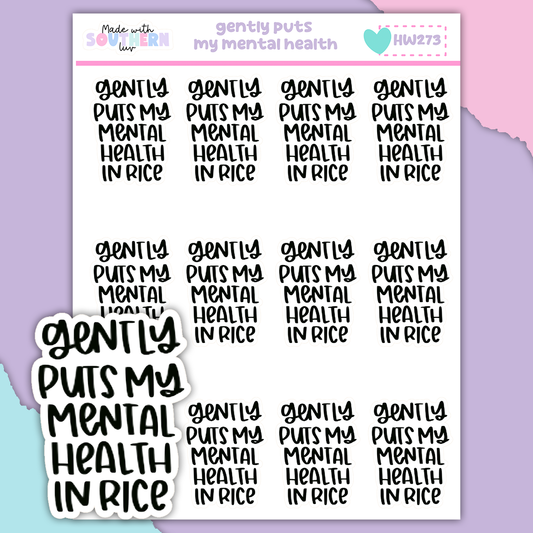 HW273 | GENTLY PUTS MY MENTAL HEALTH