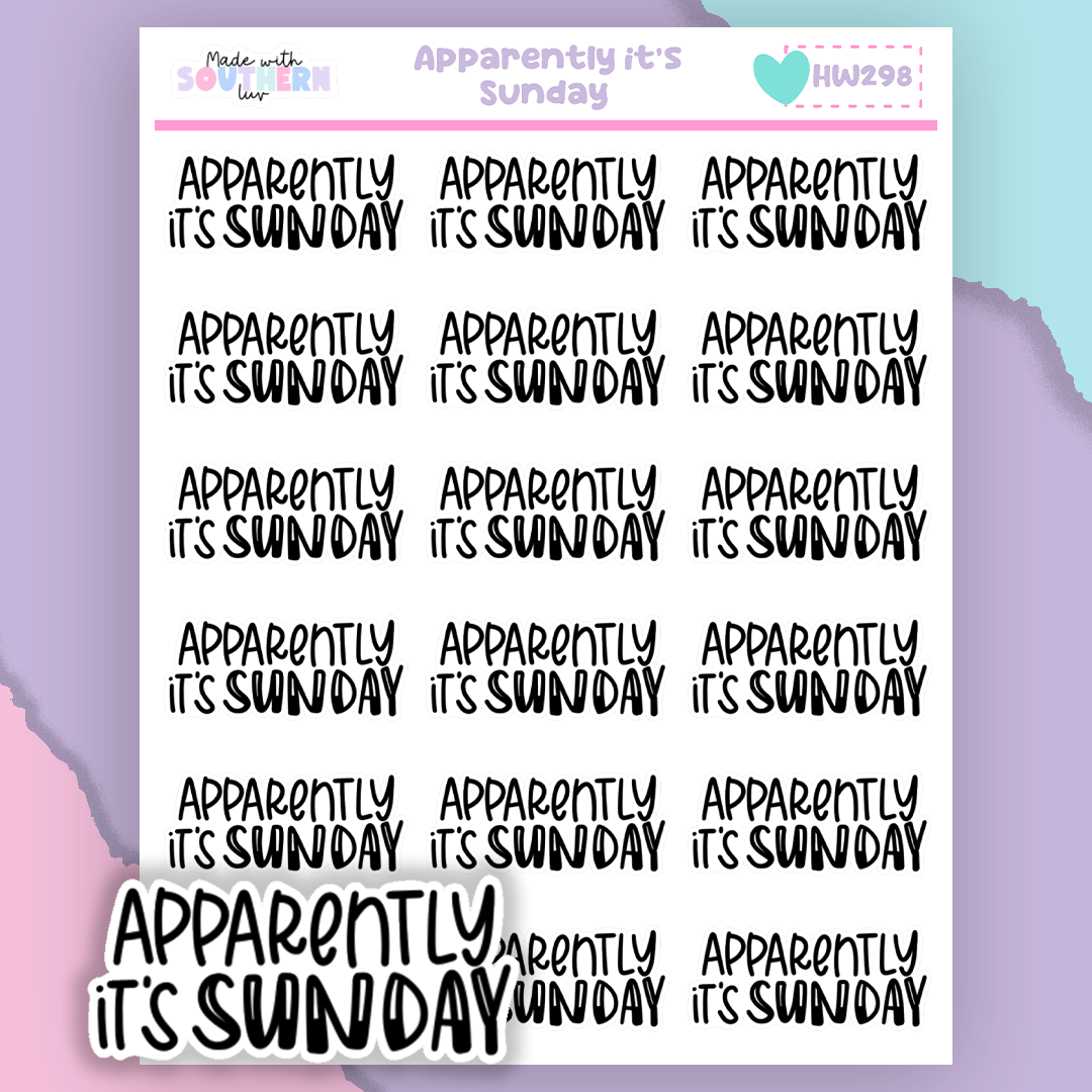 HW298 | APPARENTLY IT'S SUNDAY