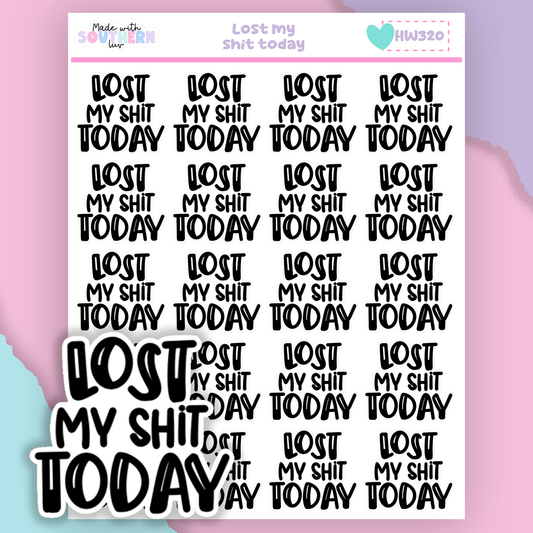 HW320 | LOST MY SHIT TODAY