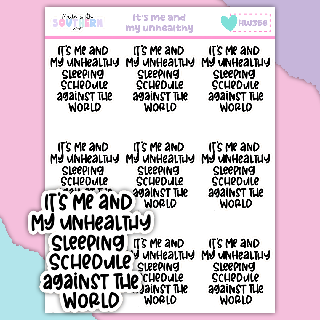 HW358 | IT'S ME AND MY UNHEALTHY