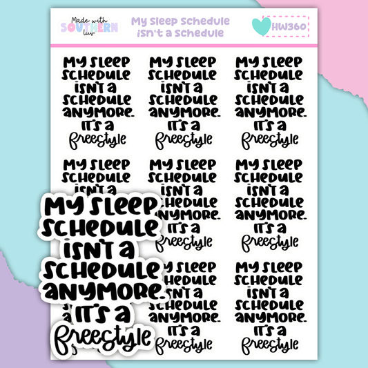 HW360 | MY SLEEP SCHEDULE ISN'T A SCHEDULE