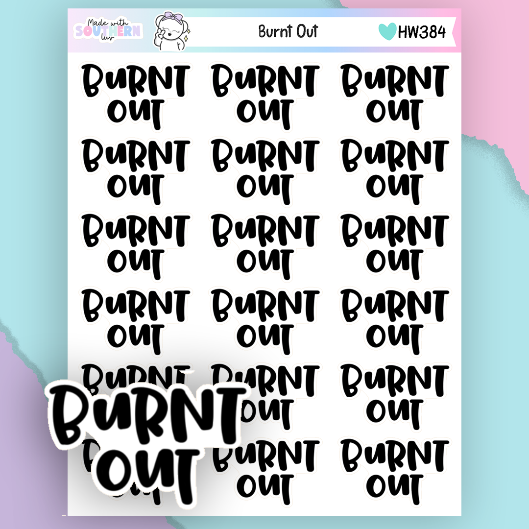 HW384 | BURNT OUT