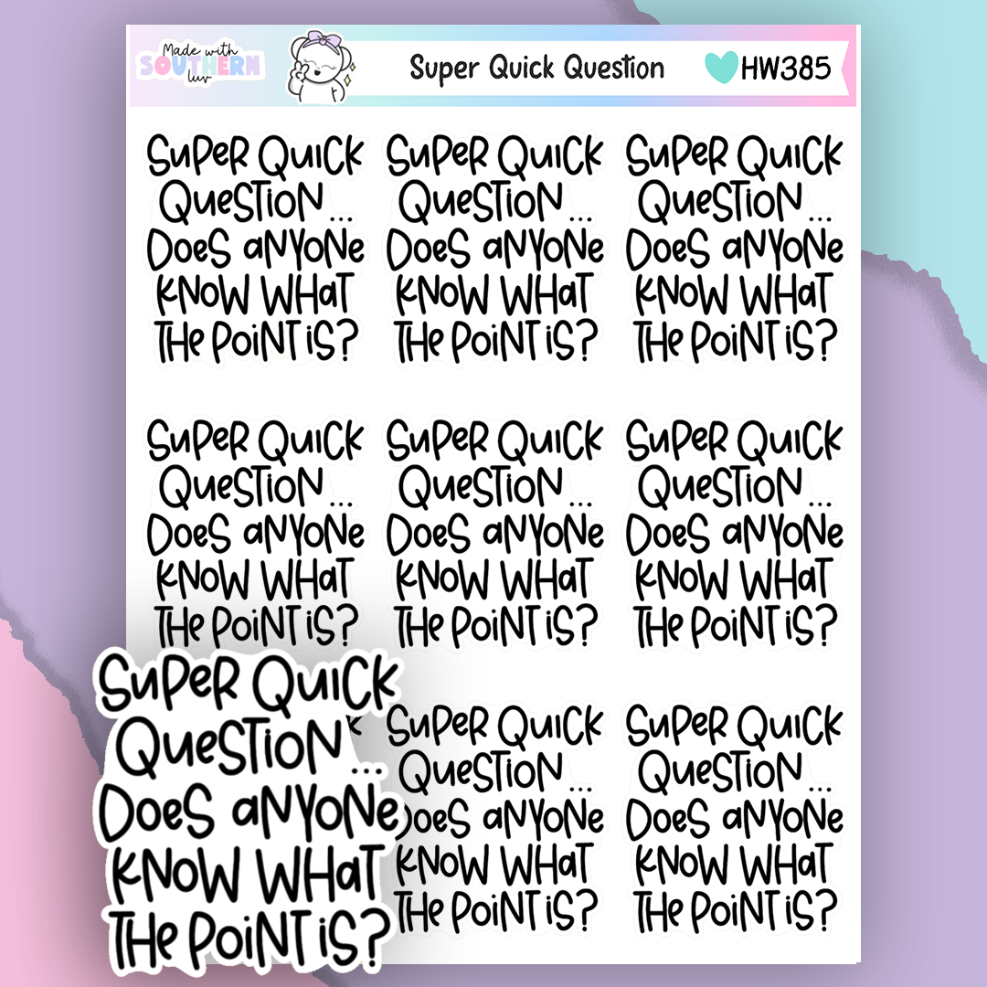HW385 | SUPER QUICK QUESTION