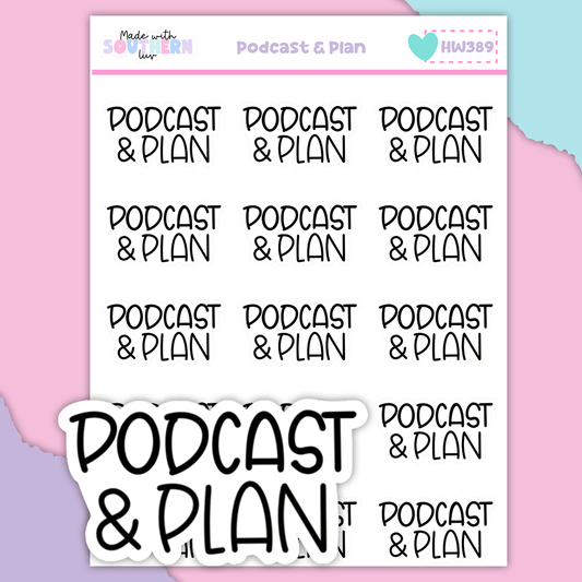 HW389 | PODCAST & PLAN