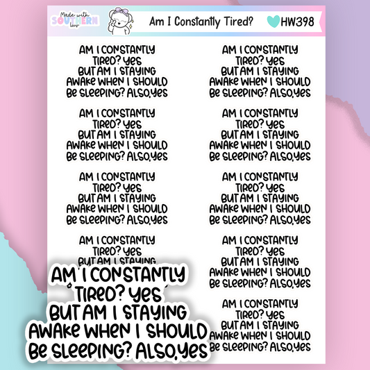 HW398 | AM I CONSTANTLY TIRED?