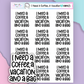 HW415 | I NEED A COFFEE, A VACATION