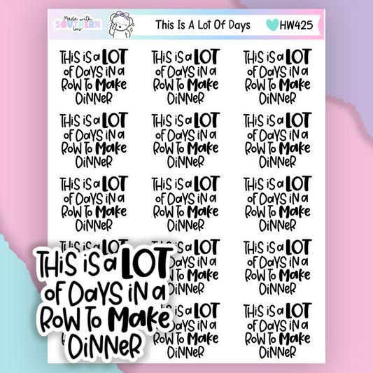 HW425 | THIS IS A LOT OF DAYS