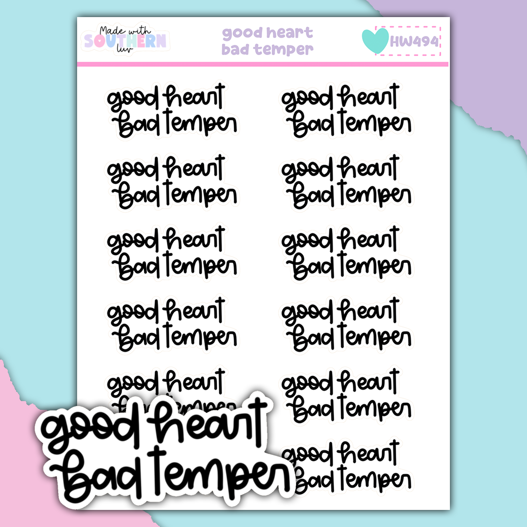 HW494 | GOOD HEART. BAD TEMPER