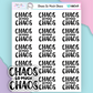 HW549 | CHAOS SO MUCH CHAOS