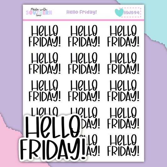 HW594 | HELLO FRIDAY!