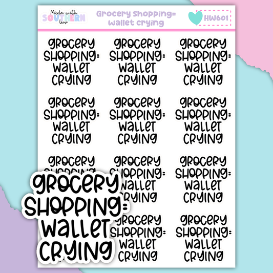 HW601 | GROCERY SHOPPING = WALLET CRYING
